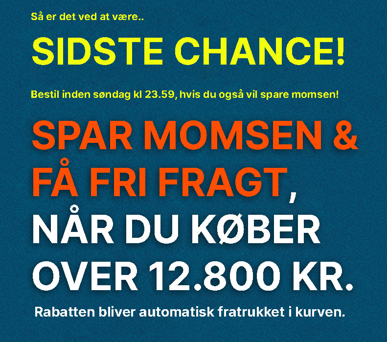 sidste chance OVER 12.800 spar momsen og fragten er gratis cropped